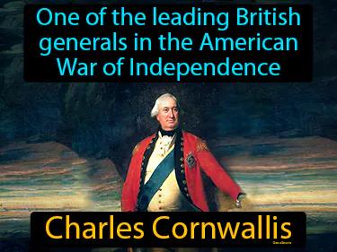 Charles Cornwallis Simple Definition