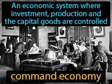 command economy Simple Definition