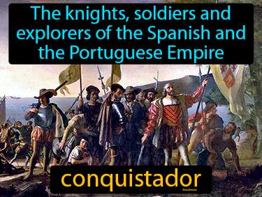 conquistador Simple Definition