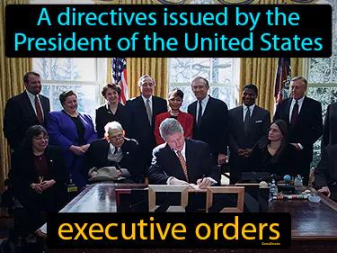 executive orders Simple Definition