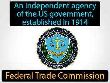 Federal Trade Commission Simple Definition