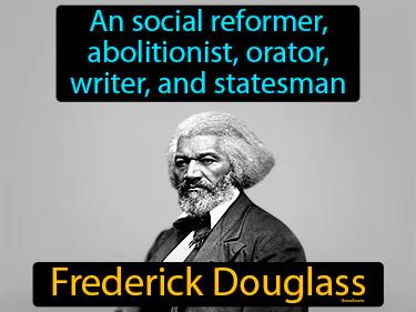 Frederick Douglass Simple Definition