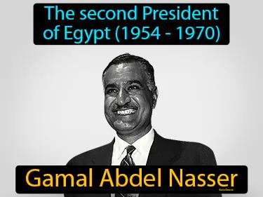 Gamal Abdel Nasser Simple Definition