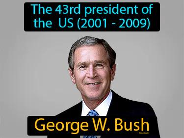 George W Bush Simple Definition