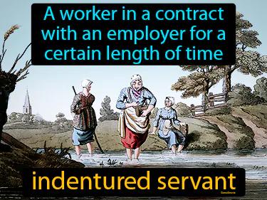 indentured servant Simple Definition