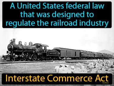 Interstate Commerce Act Simple Definition