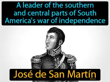 Jose de San Martin Simple Definition