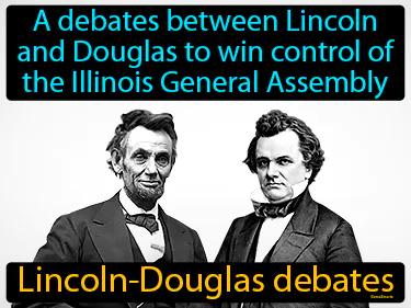 Lincoln-Douglas debates Simple Definition