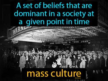 mass culture Simple Definition