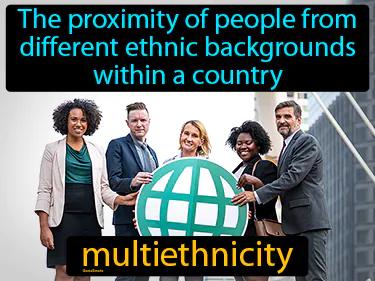 multiethnicity Simple Definition