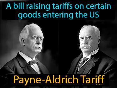 Payne-Aldrich Tariff Simple Definition