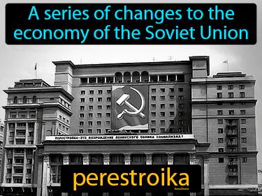 perestroika Simple Definition