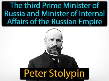 Peter Stolypin Simple Definition