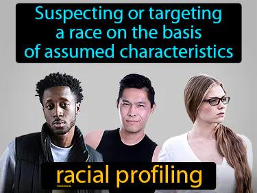 racial profiling Simple Definition