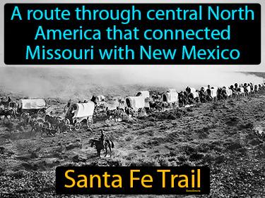 Santa Fe Trail Simple Definition