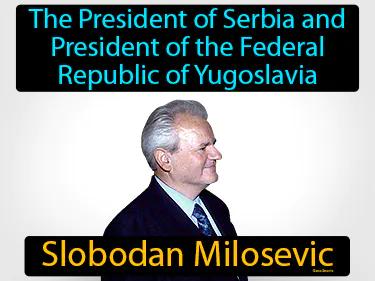 Slobodan Milosevic Simple Definition