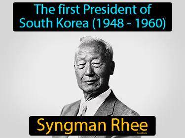 Syngman Rhee Simple Definition