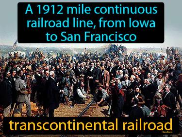 transcontinental railroad Simple Definition