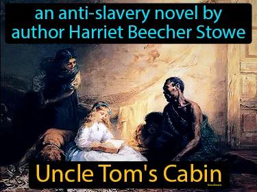 Uncle Toms Cabin Simple Definition