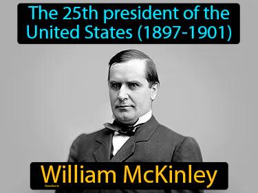 William McKinley Simple Definition