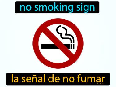 la senal de no fumar Simple Definition