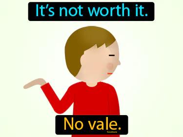 No vale Simple Definition