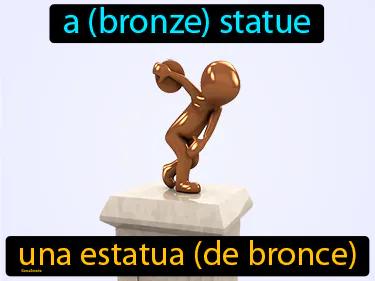 una estatua de bronce Simple Definition