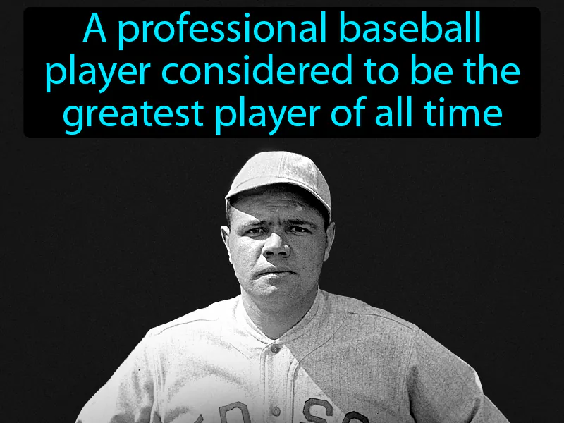 Babe Ruth Definition Babe Ruth Definition