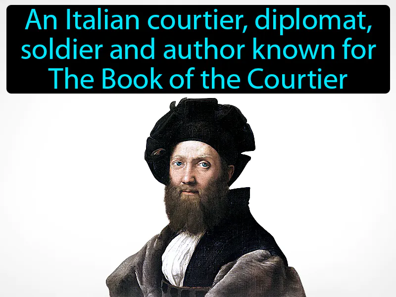 Baldassare Castiglione Definition Baldassare Castiglione Definition