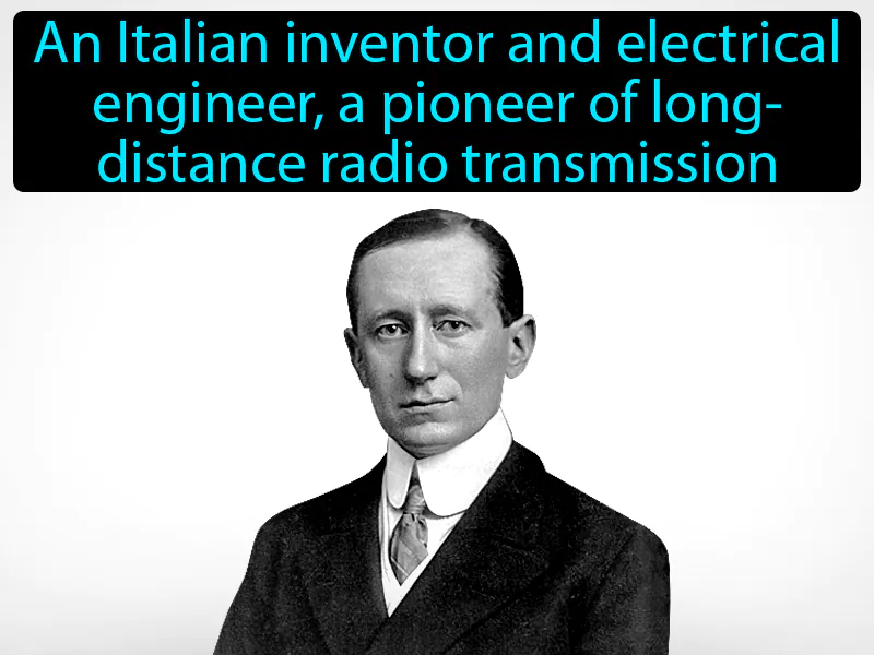 Guglielmo Marconi Definition Guglielmo Marconi Definition