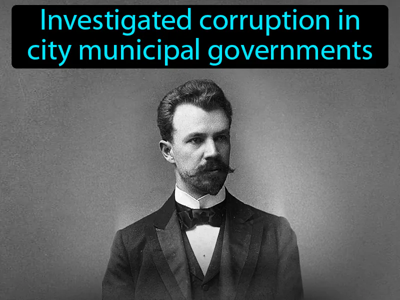 Lincoln Steffens Definition Lincoln Steffens Definition