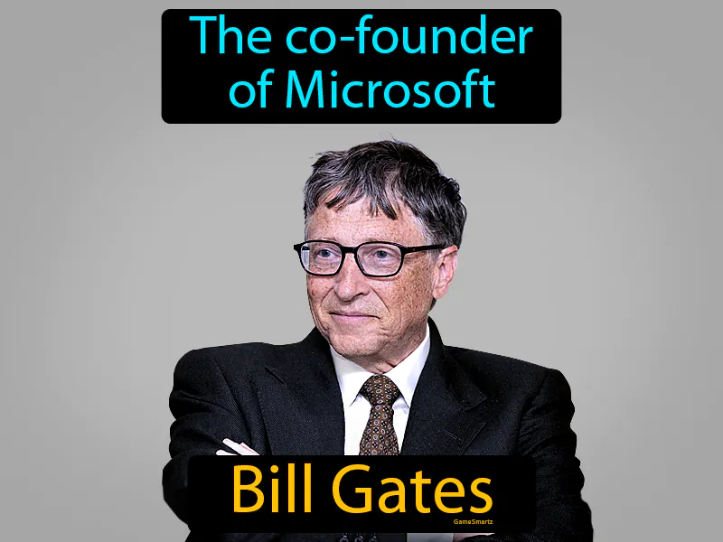 Bill Gates Definition Bill Gates Definition