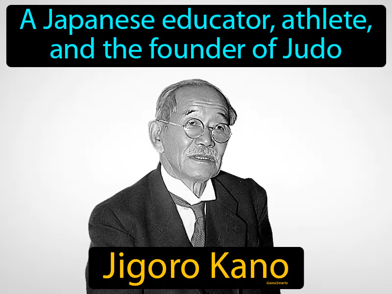 Jigoro Kano Definition Jigoro Kano Definition