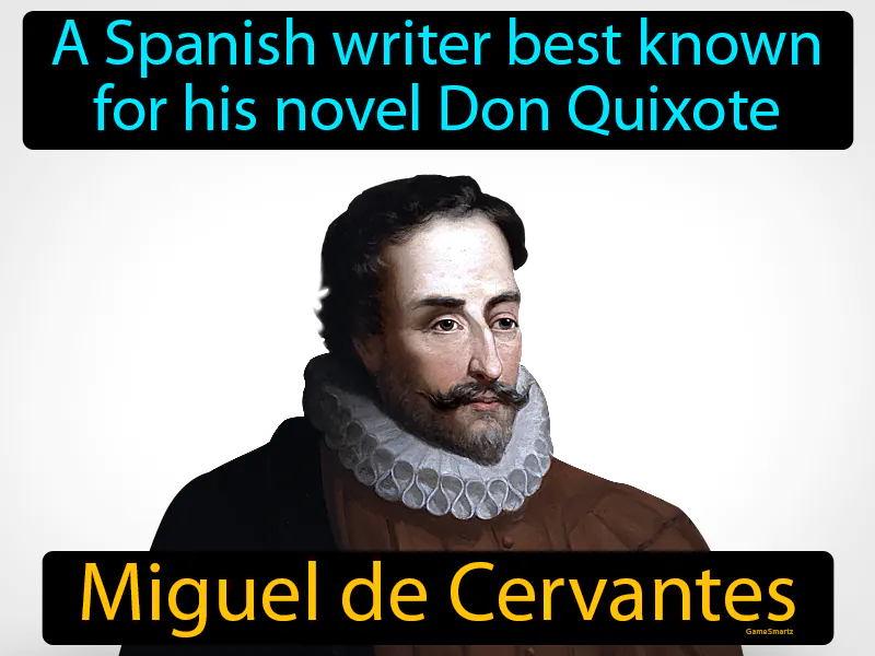 Miguel De Cervantes Definition Miguel De Cervantes Definition