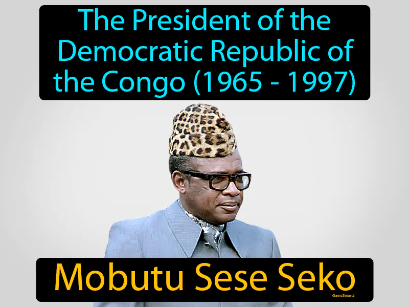 Mobutu Sese Seko Definition Mobutu Sese Seko Definition