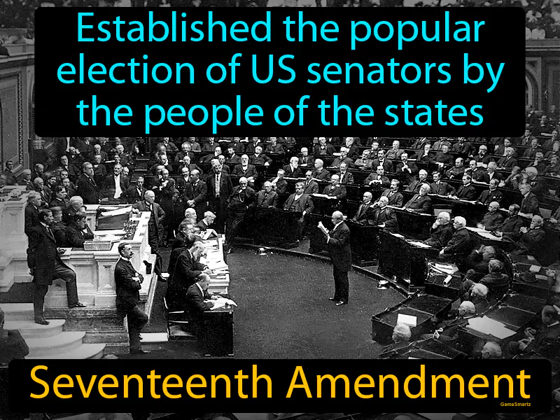 Seventeenth Amendment Definition Seventeenth Amendment Definition